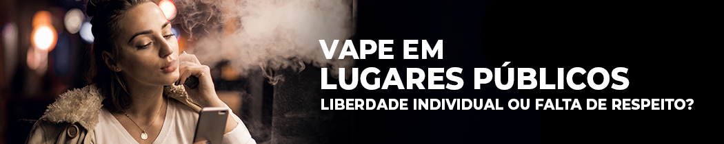 Vape em Lugares Públicos: Liberdade Individual ou Falta de Respeito?